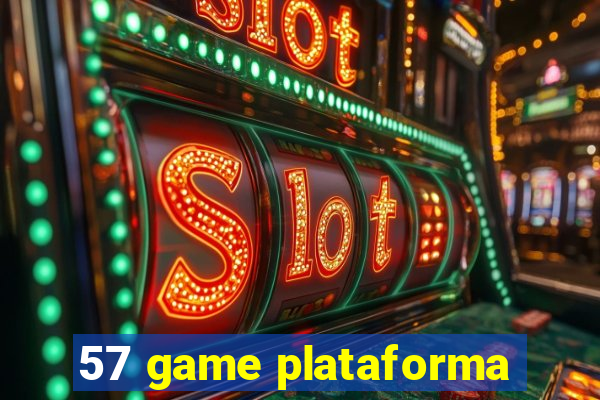 57 game plataforma